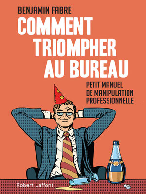 cover image of Comment triompher au bureau